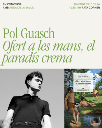 Pol Guasch presenta 'Ofert a les mans, el paradís crema'