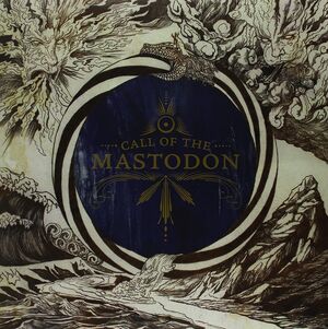 CALL OF THE MASTODON (LP)