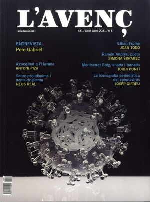 L'AVENÇ - 481 JULIOL/AGOST 2021