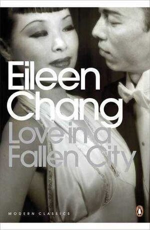 LOVE IN A FALLEN CITY : AND OTHER STORIES