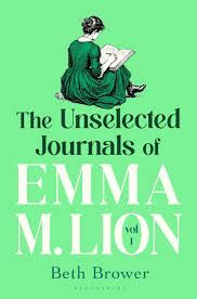 THE UNSELECTED JOURNALS OF EMMA M. LION