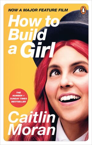 HOW TO BUILD A GIRL