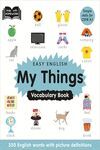 EASY ENGLISH VOCABULARY: MY THINGS