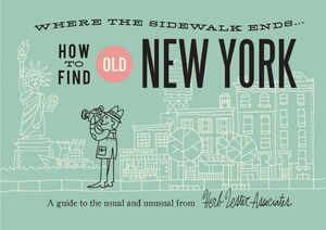 HOW TO FIND OLD NEW YORK