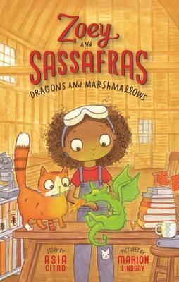 ZOEY AND SASSAFRAS 1. DRAGONS AND MARSHMALLOWS