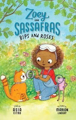 ZOEY AND SASSAFRAS 2. BIPS AND ROSES