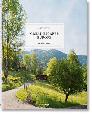 GREAT ESCAPES: EUROPE. THE HOTEL BOOK.