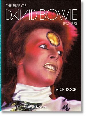 MICK ROCK. THE RISE OF DAVID BOWIE, 19721973