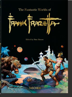 THE FANTASTIC WORLDS OF FRANK FRAZETTA- 40 ANIV.- INT