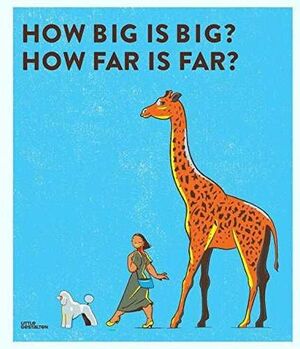HOW BIG IS BIG? HOW FAR IS FAR?