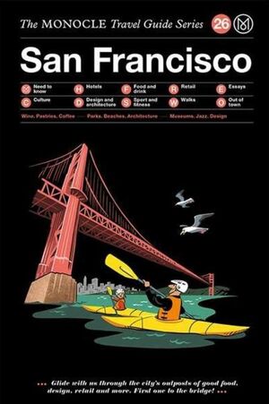 MONOCLE GUIDE TO SAN FRANCISCO