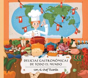 DELICIAS DEL  MUNDO CON CHEF VICENTE