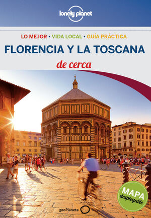 FLORENCIA Y LA TOSCANA DE CERCA