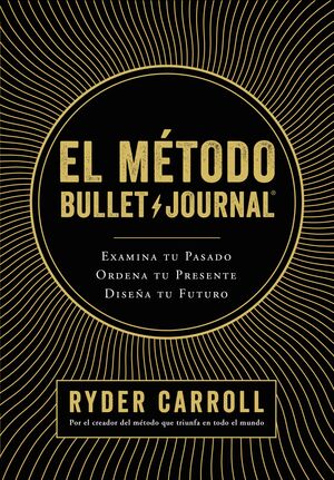 EL METODO BULLET JOURNAL