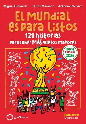 EL MUNDIAL ES PARA LISTOS (EDICIÓN ACTUALIZADA)