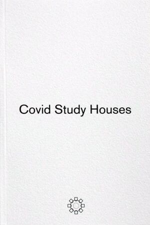 COVID STUDY HOUSES