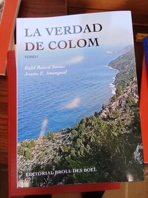 LA VERDAD DE COLOM. TOMO I