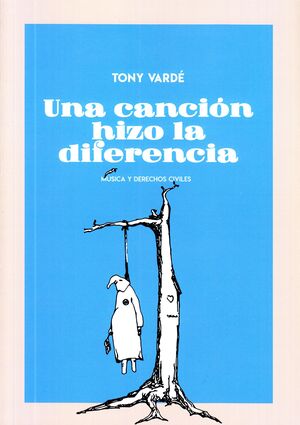 UNA CANCIÓN HIZO LA DIFERENCIA