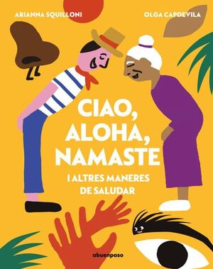 CIAO, ALOHA, NAMASTE I ALTRES MANERES DE SALUDAR