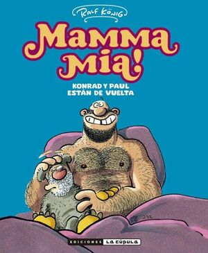 MAMMA MIA!.KONRAD Y PAUL ESTÁN DE VUELTA
