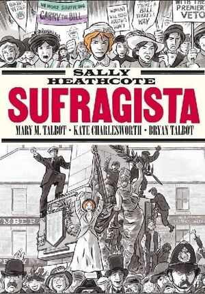SALLY HEATHCOTE.SUFRAGISTA (11ª ED.)