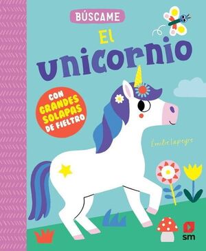 EL UNICORNIO. CON SOLAPAS DE FIELTRO