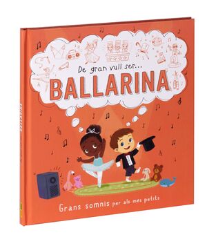 DE GRAN VULL SER... BALLARINA