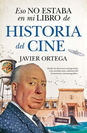 ESO NO ESTABA EN EL LIBRO DE HISTORIA DEL CINE