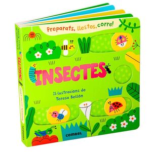 INSECTES. PREPARATS, LLESTOS, CORRE!