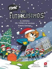 CÓMIC LOS FUTBOLÍSIMOS 2: EL MISTERIO DEL TORNEO DE NAVIDAD