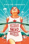 PORQUÉ LAS MUJERES DISFRUTAN MÁS DEL SEXO EN EL SOCIALISMO
