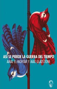 ASÍ SE PIERDE LA GUERRA DEL TIEMPO (5ªED)