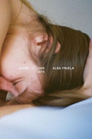 DIARIS 2009-2019 ALBA YRUELA