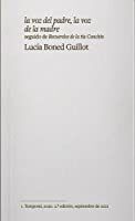LA VOZ DEL PADRE, LA VOZ DE LA MADRE (SEGUNDA EDICIÓN)