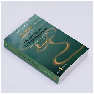 ELS VIATGERS DE LA GRAN ANACONDA, 25 ANYS