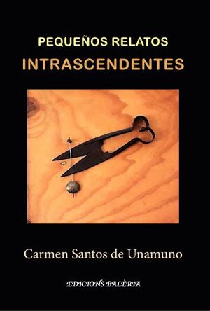 PEQUEÑOS RELATOS INTRASCENDENTES