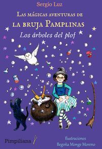 LAS MÁGICAS AVENTURAS DE LA BRUJA PAMPLINAS 1. LOS ÁRBOLES DEL PLOF