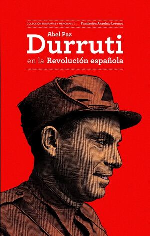 DURRUTI EN LA REVOLUCIÓN ESPAÑOLA