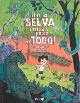 EN LA SELVA PUEDE PASAR DE TODO