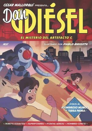 DAN DIÉSEL: EL MISTERIO DEL ARTEFACTO C