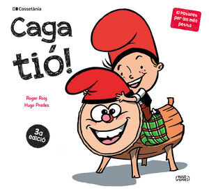 CAGA TIÓ!