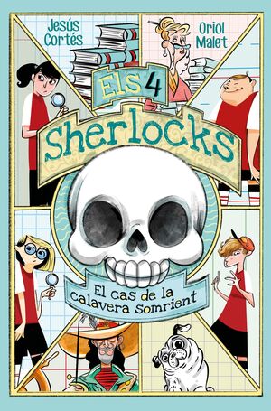 ELS 4 SHERLOCKS 6. EL CAS DE LA CALAVERA SOMRIENT