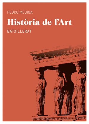 HISTÒRIA DE L'ART. BATXILLERAT