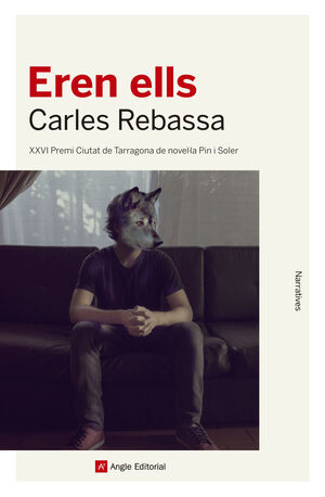 EREN ELLS : XXVI PREMI CIUTAT DE TARRAGONA DE NOVEL·LA PIN I SOLER