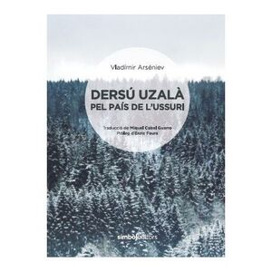 DERSÚ UZALÀ PEL PAÍS DE L'USSURI