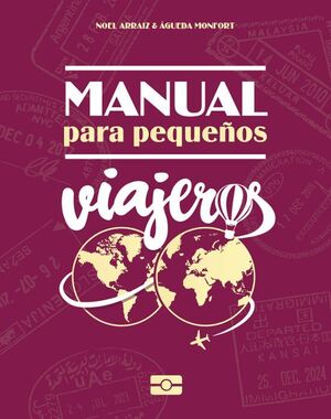 MANUAL PARA PEQUEÑOS VIAJEROS