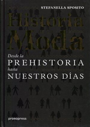 HISTORIA DE LA MODA. DESDE LA PREHISTORIA