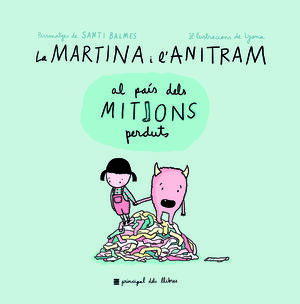 MARTINA I L'ANITRAM AL PAÍS DELS MITJONS PERDUTS, LA