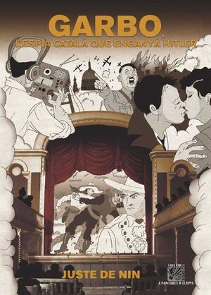 GARBO L'ESPIA CATALÀ QUE ENGANYÀ HITLER