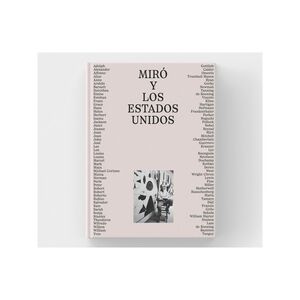 MIRÓ Y LOS ESTADOS UNIDOS